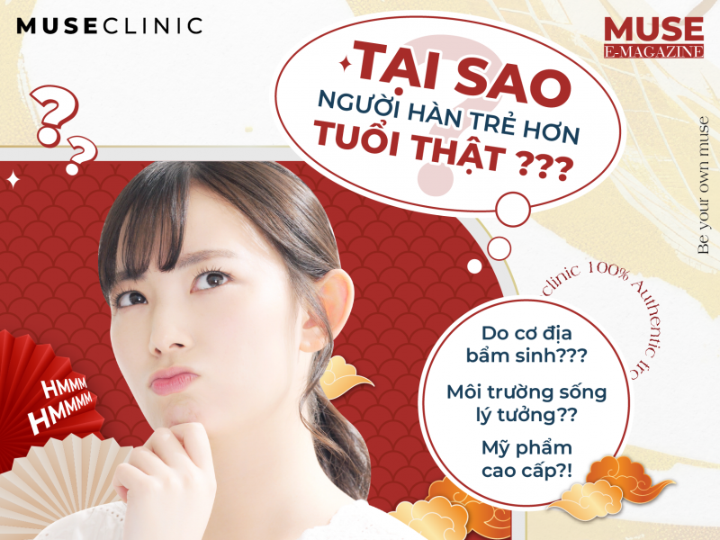 [MUSE E-MAGAZINE] SỐ TẾT: TẠI SAO NGƯỜI HÀN TRẺ HƠN TUỔI THẬT?