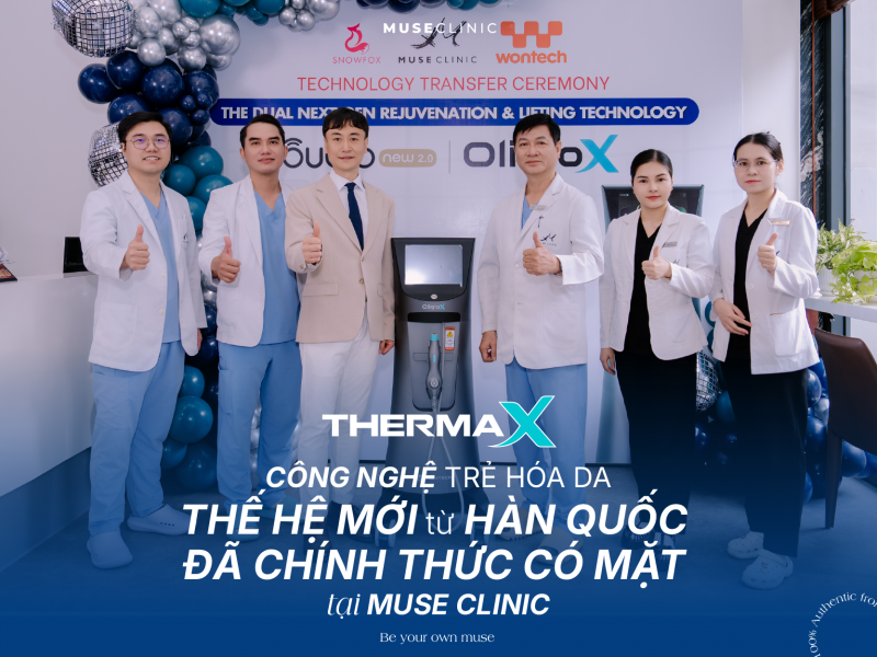 THERMAX LÀ GÌ? CÔNG NGHỆ RF TRẺ HÓA DA THẾ HỆ MỚI TỪ HÀN QUỐC TẠI MUSE CLINIC